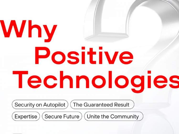 Why Positive Technologies